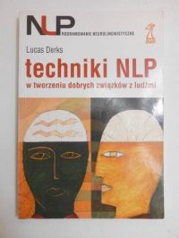 Techniki NLP w tworzeniu dobrych związków z ludźmi