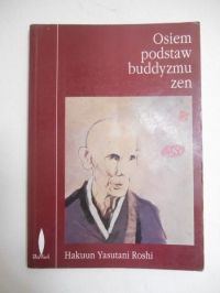 Roshi Hakuun Yasutani - Osiem podstaw buddyzmu Zen