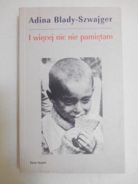 I więcej  nic nie pamiętam