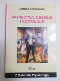 Natręctwa, obsesje i kompulsje