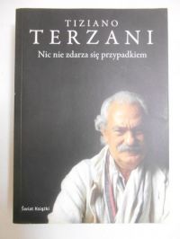 Nic nie zdarza się przypadkiem
