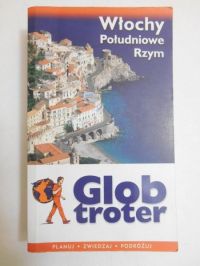 Gloaguen Philippe - Włochy pułudniowe. Rzym