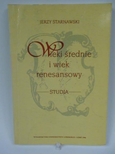 Wieki średnie i wiek renesansowy: studia