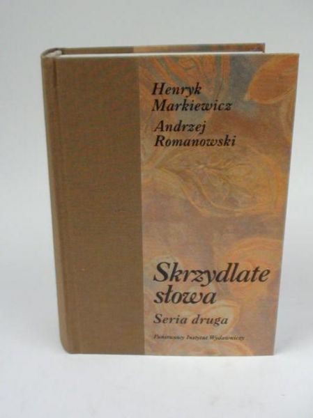 Markiewicz H.,   - Skrzydlate słowa: seria druga