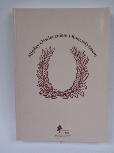 Między Oświeceniem i Romantyzmem: kultura polska około 1800 roku