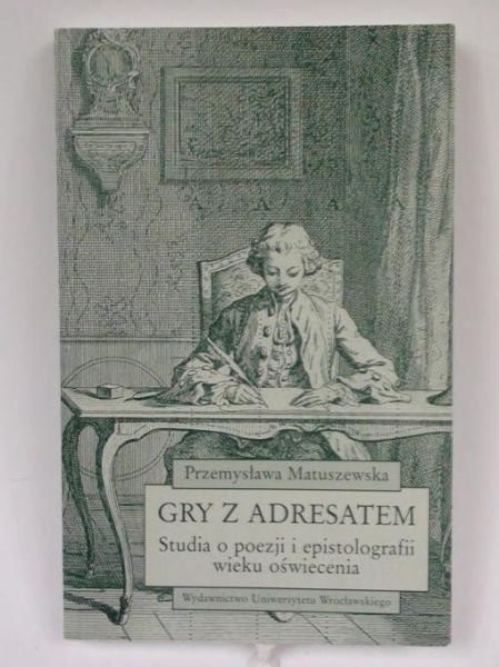 Matuszewska Przemysława - Gry z adresatem