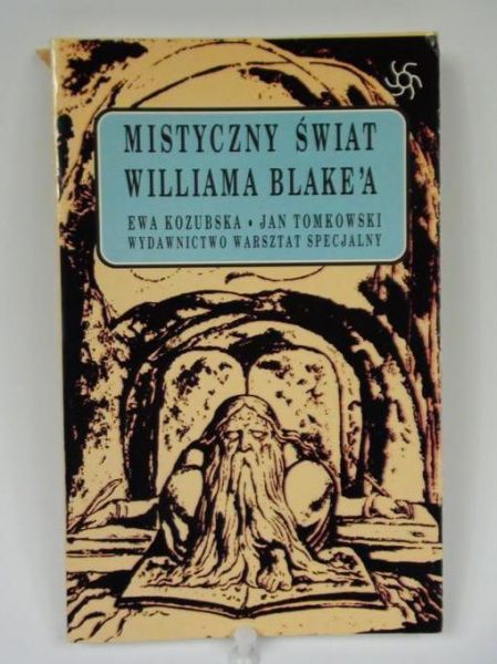Kozubska E.,   - Mistyczny świat Williama Blake'a