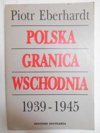 Polska granica wschodnia 1939-1945