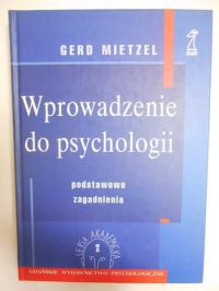 Wprowadzenie do psychologii. Podstawowe zagadnienia