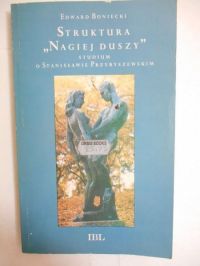 Struktura "Nagiej Duszy", studium o Stanisławie Przybyszewskim