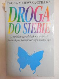 Opiełka Iwona - Droga do siebie