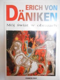 Daniken Erich von - Mój świat w obrazach