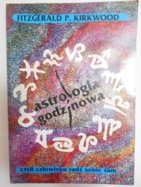 Kirkwood Fitzgerald P. - Astrologia godzinowa, czyli człowieku radź sobie sam