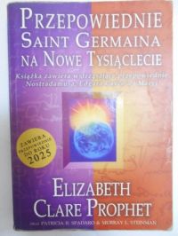 Przepowiednie Saint Germaina na Nowe Tysiąclecie