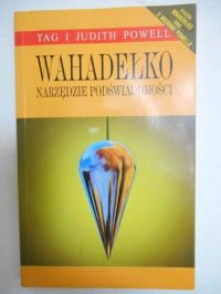 Wahadełko. Narzędzie podświadomości