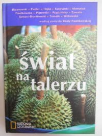 Pawlikowska Beata (opr.)  - Świat na talerzu