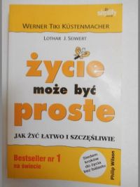 Seiwert Lothar J. - Życie może być proste