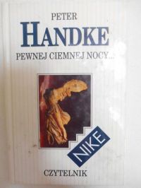Handke Peter - Pewnej ciemnej nocy…