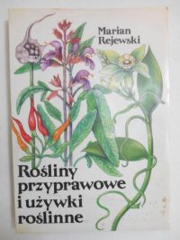 Rośliny przyprawowe i używki roślinne