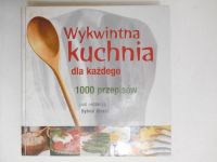 Girard Sylvia (red.) - Wykwintna kuchnia dla każdego. 1000 przepisów