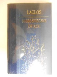 De Laclos Chderlos - Niebezpieczne związki
