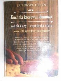 Kuchnia kresowa i domowa - rodzina czyli wspólnota stołu