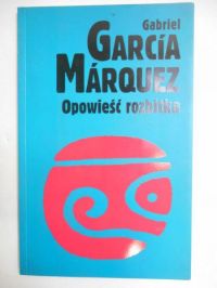 García Márquez  - Opowieść rozbitka