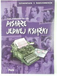 Romańska-Malina Olga - Pisarze jednej książki