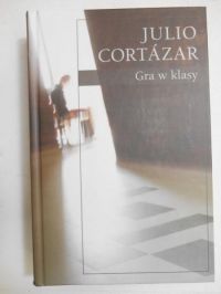 Cortazar Julio  - Gra w klasy