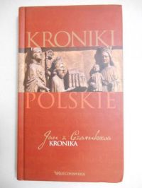 Jan z Czarnkowa - Kronika