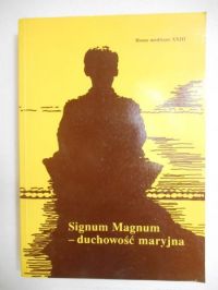 Signum Magnum - duchowość maryjna