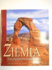 Ziemia - Encyklopedia ilustrowana