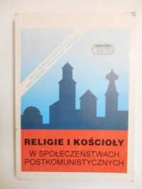 Religie i kościoły w społeczeństwach postkomunistycznych