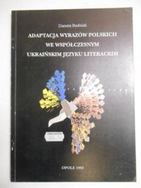 Adaptacja wyrazów polskich we współczesnym ukraińskim języku literackim