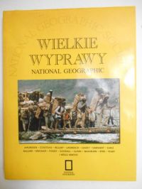 Wielki wyprawy. National Geographic