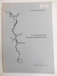 Na pograniczu polsko-niemieckim