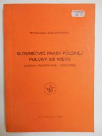 Słownictwo prasy polskiej połowy XIX wieku