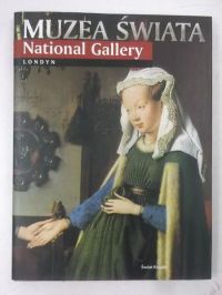 Muzea Świata. National Gallery. Londyn.