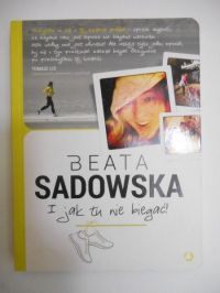 I jak tu nie biegać!