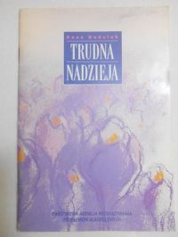 Dodziuk Anna - Trudna nadzieja