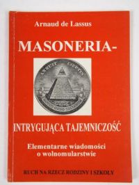 de Lassus Arnaud - Masoneria- intrygująca tajemniczość