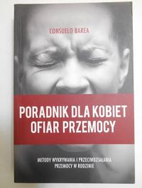 Barea Consuelo - Poradnik dla kobiet ofiar przemocy