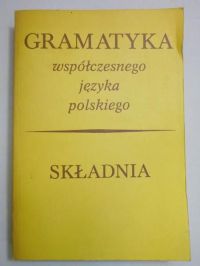 Gramtyka współczesnego języka polskiego. Składnia