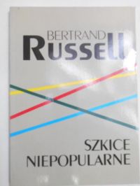 Russell Bertrand - Szkice niepopularne