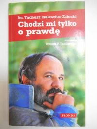 Chodzi mi tylko o prawdę
