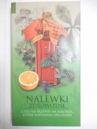 Nalewki zdrowotne
