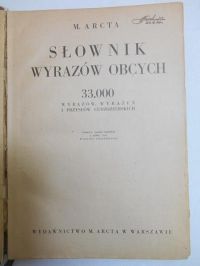 M. Arcta Słownik wyrazów obcych, wyd. 1935 r.