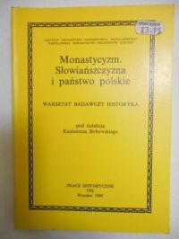 Monastycyzm. Słowiańszczyzna i państwo polskie