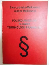 Polsko-angielski słownik terminologii prawniczej