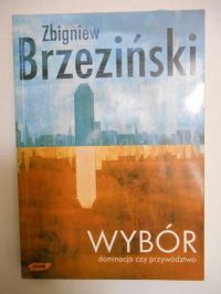 Wybór. Dominacja czy przywództwo